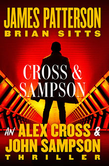 Silhouette of a man in a tunnel; text: "Cross & Sampson" by James Patterson and Brian Sitts.