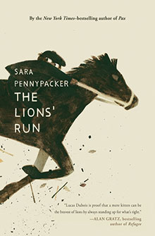 Book cover for "The Lions' Run" by Sara Pennypacker, featuring an illustrated running horse in motion.