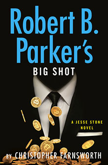 Book cover: "Robert B. Parker's Big Shot" shows coins falling in front of a suited figure with no visible face.