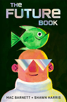 Colorful illustration of a person with futuristic glasses and a green fish on their head; "The Future Book" title.