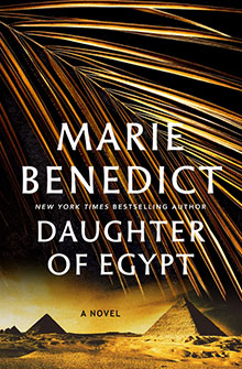 Book cover for "Daughter of Egypt" by Marie Benedict, featuring pyramids and golden palm leaves.