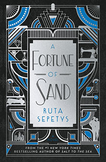 Book cover for "A Fortune of Sand" by Ruta Sepetys, with art deco silver, black, and blue geometric design.