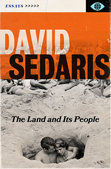 Book cover: "David Sedaris The Land and Its People" with a photo of a couple in a sand pit at the beach.