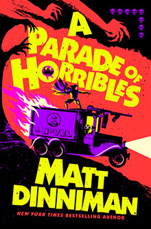 Book cover for "A Parade of Horribles" by Matt Dinniman, featuring a flaming truck and bold yellow text.