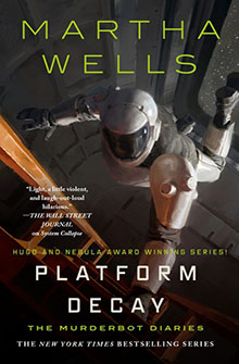 A person in a spacesuit floats inside a spacecraft on the cover of “Platform Decay” by Martha Wells.