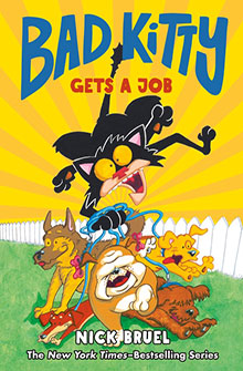 A wild black cat chases dogs and a scratching post on the cover of "Bad Kitty Gets a Job" by Nick Bruel.