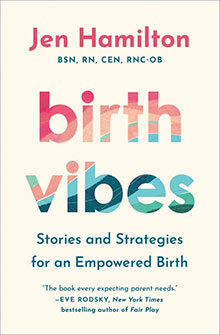 Book cover of "Birth Vibes" by Jen Hamilton, featuring colorful text and a subtitle about empowered birth.