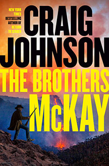 Book cover: "The Brothers McKay" by Craig Johnson, with a cowboy and wildfire in the background.