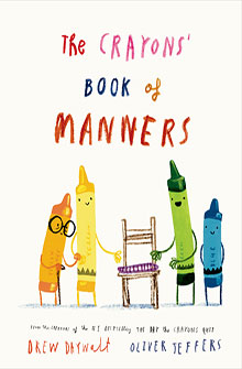 Four cartoon crayons stand by a chair, smiling, on the cover of "The Crayons' Book of Manners.