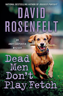 A happy dog runs on grass with a stick in its mouth; book title: "Dead Men Don't Play Fetch" by David Rosenfelt.