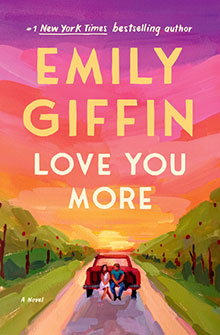 A couple sits on a car trunk at sunset, with "Emily Giffin Love You More" in bold yellow text above them.