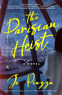 A woman overlooks Paris at night through glass, with bold yellow text: "The Parisian Heist" by Jo Piazza.