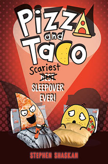 Cartoon pizza and taco characters in sleeping bags under a spotlight, with the title "Pizza and Taco: Scariest Sleepover Ever!.