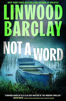 A blue rowboat sits on a misty lake, surrounded by reeds; "Linwood Barclay Not a Word" is overlaid in bold text.