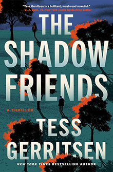 Book cover for "The Shadow Friends" by Tess Gerritsen, with silhouettes of people and orange-highlighted trees.