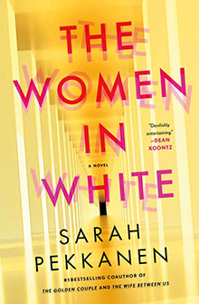 Book cover for "The Women in White" by Sarah Pekkanen, with bold pink and yellow text over a hallway image.