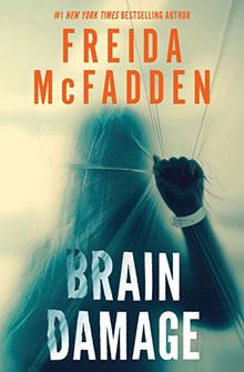 Book cover of "Brain Damage" by Freida McFadden, showing a blurred figure behind a translucent surface.