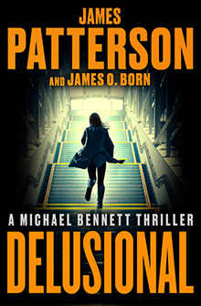 A woman runs up blue-lit stairs; “James Patterson Delusional” thriller book cover in bold yellow text.