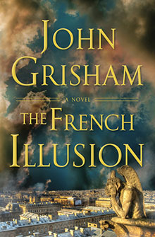 Book cover showing clouds, Paris rooftops, and a gargoyle with the title “The French Illusion” by John Grisham.