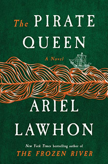 The Pirate Queen book cover with orange waves, a ship, and author Ariel Lawhon’s name on a green background.