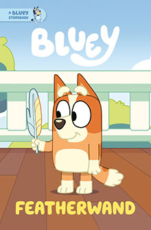 Cartoon dog holding a feather stands on a porch. Text reads “Bluey Featherwand” at the top and bottom.