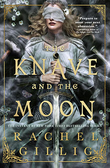 A woman in a medieval gown, blindfolded, holding a sword; cover text reads “The Knave and The Moon.”.