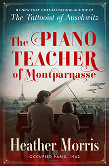 A woman and child play piano in Paris, 1942, with the Eiffel Tower visible; book cover for Heather Morris.