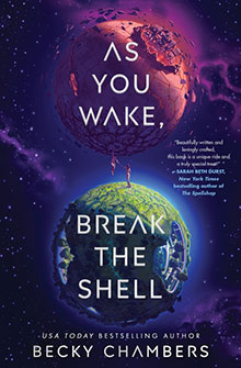 A book cover with two planets, one purple and one green, and the title “As You Wake, Break the Shell.”.