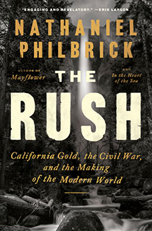 Book cover for “The Rush” by Nathaniel Philbrick, with waterfall, forest, and bold title text.