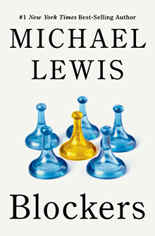 Six blue game pieces surround one yellow piece on the cover of “Blockers” by Michael Lewis.