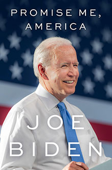 Book cover for Promise Me, America by Joe Biden featuring a portrait of Joe Biden in front of an American flag.