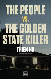 Book cover for "The People vs. The Golden State Killer" by Thien Ho, with a dark house at the bottom.
