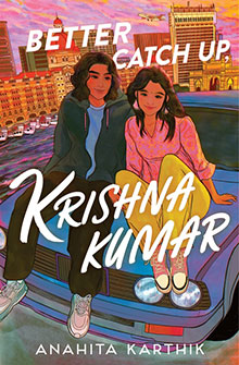 Two teens sit on a blue car, cityscape behind them, with the text "Better Catch Up, Krishna Kumar.