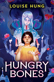 A girl stands in front of a ghostly figure with candles and flowers; text reads "Hungry Bones" by Louise Hung.
