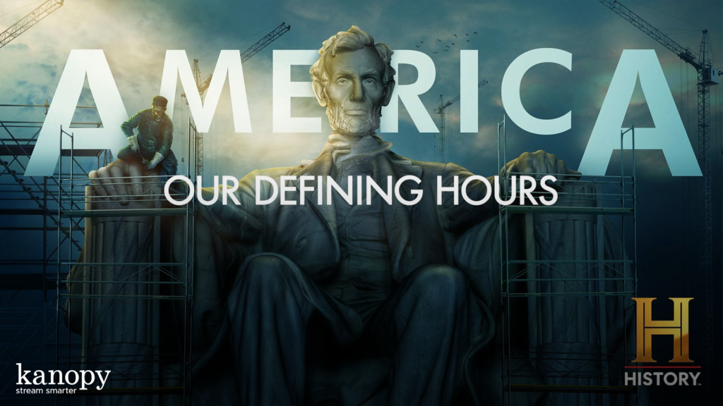 The Lincoln Memorial statue with "America: Our Defining Hours" text and History Channel logo overlay.