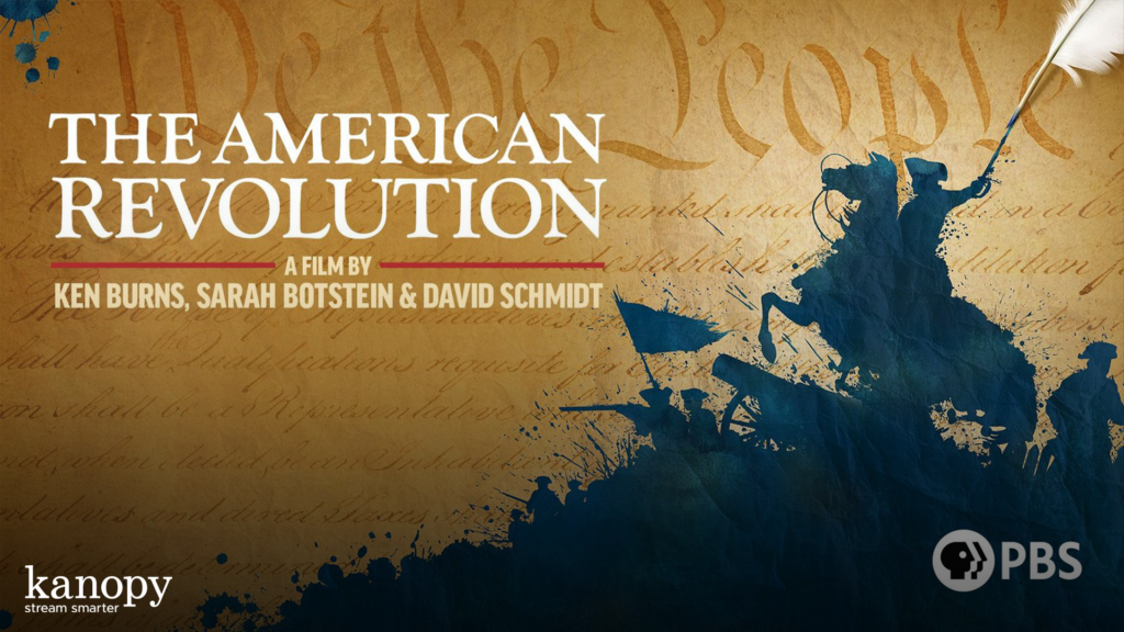Text reads "The American Revolution," with blue silhouettes of soldiers and PBS, Kanopy logos on a parchment background.