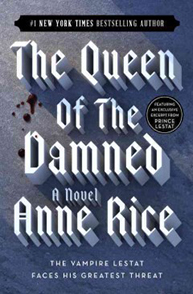 Book cover for "The Queen of the Damned" by Anne Rice, featuring the subtitle "The Vampire Lestat Faces His Greatest Threat.