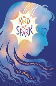 Cover of "A Kind of Spark" by Elle McNicoll, featuring a blue profile of a girl with bright, flowing hair.