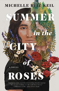 Cover of "Summer in the City of Roses" by Michelle Ruiz Keil, featuring a woman's face half-covered in foliage and flowers.