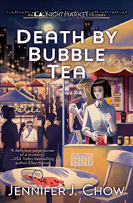 Cover of "Death by Bubble Tea" by Jennifer J. Chow, featuring a night market scene with food stalls and a female vendor.