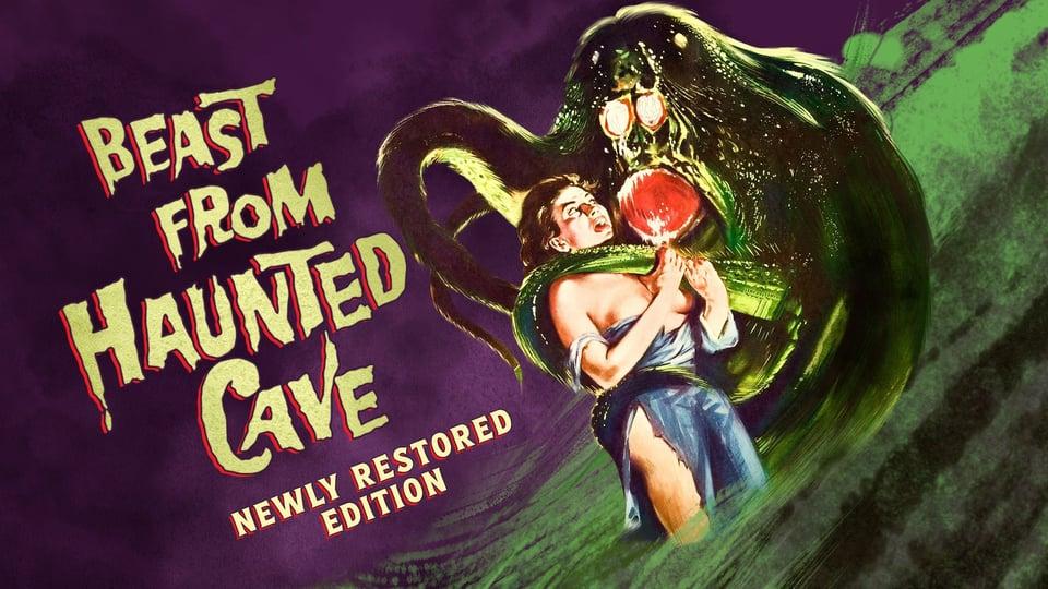 Retro movie poster with a monster attacking a shocked woman. Text reads: "Beast from Haunted Cave, Newly Restored Edition.