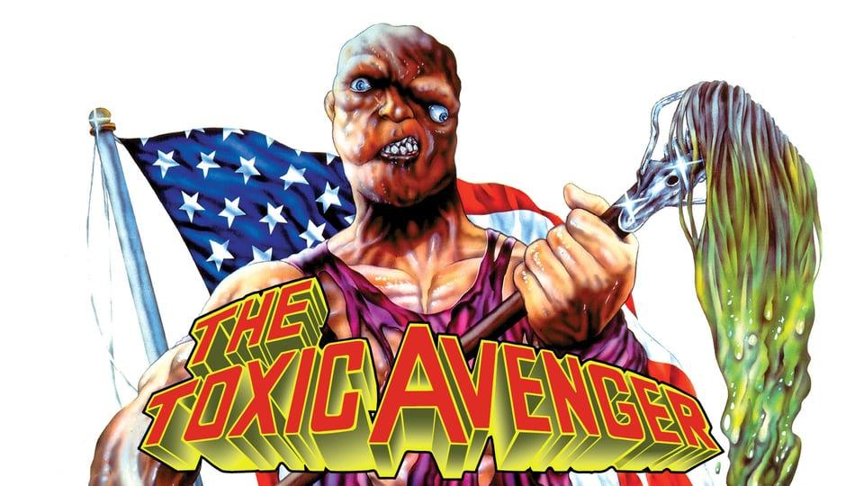 Comic-style mutant holding a mop, with an American flag behind, and "The Toxic Avenger" text in front.