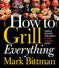 Cover of "How to Grill Everything" by Mark Bittman, featuring skewers of grilled vegetables and meats in the background.