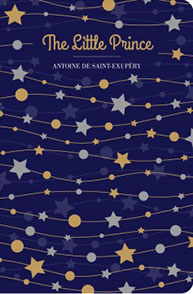 Cover of "The Little Prince" by Antoine de Saint-Exupéry, with golden stars and planets on a dark blue background.