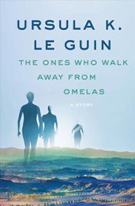 Cover of "The Ones Who Walk Away from Omelas" by Ursula K. Le Guin shows silhouettes walking away from a city.
