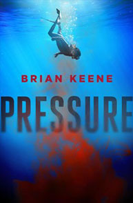 Book cover of "Pressure" by Brian Keene depicting a diver underwater with blood spreading around them.