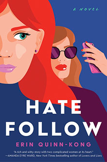 Illustration of two women, one holding a phone, with the book title “Hate Follow” by Erin Quinn-Kong.