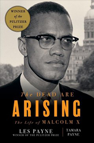 Book cover of "The Dead Are Arising: The Life of Malcolm X" by Les and Tamara Payne, featuring a photo of Malcolm X.