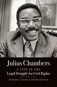 Book cover of 'Julius Chambers: A Life in the Legal Struggle for Civil Rights' featuring a smiling man in a suit.