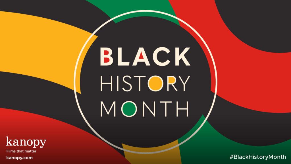 Black History Month banner with colorful curved stripes on a black background. Kanopy logo in the corner.